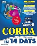 Rosenberger, Jeremy: Sams Teach Yourself CORBA in 14 Days