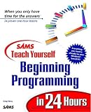 Perry, Greg M.: Sams Teach Yourself Beginning Programming in 24 Hours