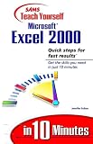 Fulton, Jennifer: Sams Teach Yourself Microsoft Excel 2000 in 10 Minutes
