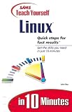 Ray, John: Sams Teach Yourself Linux in 10 Minutes