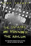 Cooper, Alan: The Inmates Are Running the Asylum Cooper, Alan: The Inmates Are Running the Asylum