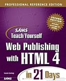 Lemay, Laura: Sams Teach Yourself Web Publishing with HTML 4 in 21 Days: Professional Reference Edition Lemay, Laura: Sams Teach Yourself Web Publishing with HTML 4 in 21 Days: Professional Reference Edition