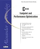 Alexander, R.: C++ Footprint and Performance Optimization