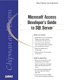 Chipman, Mary: Microsoft Access Developer's Guide to SQL Server Chipman, Mary: Microsoft Access Developer's Guide to SQL Server