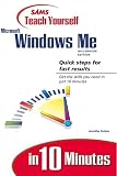 Fulton, Jennifer: Sams Teach Yourself Microsoft Windows Me Millennium Editionin 10 Minutes