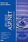 Lair, Robert: Pure Asp.Net Lair, Robert: Pure Asp.Net