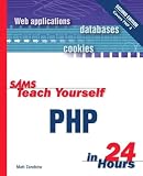 Zandstra, Matt: Teach Yourself PHP in 24 Hours