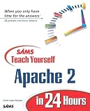 Lopez Ridruejo, Daniel: Sams Teach Yourself Apache 2 in 24 Hours Lopez Ridruejo, Daniel: Sams Teach Yourself Apache 2 in 24 Hours