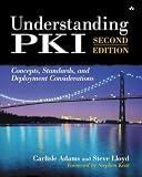 Adams, Carlisle: Understanding Pki: Concepts, Standards, and Deployment Considerations Adams, Carlisle: Understanding Pki: Concepts, Standards, and Deployment Considerations