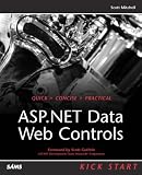 Mitchell, Scott: Asp.Net Data Web Controls: Kick Start Mitchell, Scott: Asp.Net Data Web Controls: Kick Start