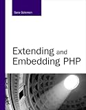Schlossnagle, George: Extending And Embedding PHP Schlossnagle, George: Extending And Embedding PHP