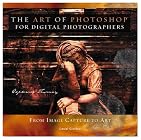 The Art of Photoshop for Digital Photographers