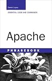 Lopez, Daniel: Apache Phrasebook: Essential Code and Commands Lopez, Daniel: Apache Phrasebook: Essential Code and Commands