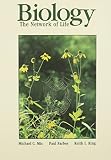 King, Keith I.: Biology: The Network of Life King, Keith I.: Biology: The Network of Life