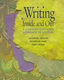 Quinn, Michael J.: Writing Inside and Out: A Content-Centered Approach to Writing Quinn, Michael J.: Writing Inside and Out: A Content-Centered Approach to Writing