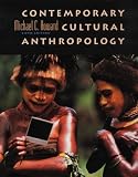 Contemporary Cultural Anthropology (067352373X) by Howard, Michael C. Howard, Michael C.: Contemporary Cultural Anthropology