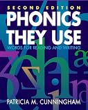 Cunningham, Patricia M.: Phonics They Use: Words for Reading and Writing Cunningham, Patricia M.: Phonics They Use: Words for Reading and Writing