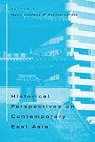 Gordon, Andrew: Historical Perspectives on Contemporary East Asia Gordon, Andrew: Historical Perspectives on Contemporary East Asia