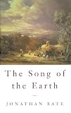 Bate, Jonathan: The Song of the Earth Bate, Jonathan: The Song of the Earth