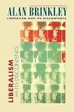 Brinkly, Alan: Liberalism and Its Discontents Brinkly, Alan: Liberalism and Its Discontents