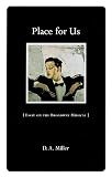 Miller, D.A.: Place for Us: Essay on the Broadway Musical Miller, D.A.: Place for Us: Essay on the Broadway Musical