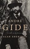 Sheridan, Alan: Andre Gide: A Life in the Present Sheridan, Alan: Andre Gide: A Life in the Present