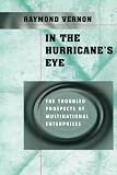 Vernon, Raymond: In the Hurricane's Eye: The Troubled Prospects of Multinational Enterprises