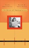 Suarez-Orozco, Marcelo M.: Children of Immigration