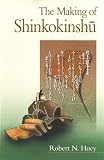 Huey, Robert N.: The Making of Shinkokinshu