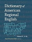 Hall, Joan Houston: Dictionary of American Regional English: P-Sk Hall, Joan Houston: Dictionary of American Regional English: P-Sk