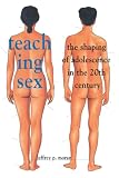 Moran, Jeffrey P.: Teaching Sex: The Shaping of Adolescence in the 20th Century Moran, Jeffrey P.: Teaching Sex: The Shaping of Adolescence in the 20th Century
