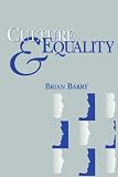 Barry, Brian M.: Culture and Equality: An Egalitarian Critique of Multiculturalism