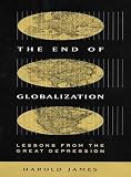James, Harold: The End of Globalization: Lessons from the Great Depression