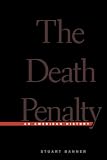 Banner, Stuart: The Death Penalty: An American History