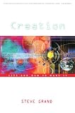 Grand, Steve: Creation: Life and How to Make It