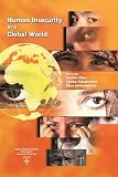 Chen, Lincoln C.: Human Insecurity in a Global World Chen, Lincoln C.: Human Insecurity in a Global World
