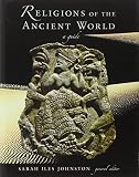 Johnston, Sarah Iles: Religions of the Ancient World: A Guide
