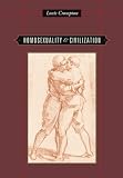 Crompton, Louis: Homosexuality & Civilization Crompton, Louis: Homosexuality & Civilization