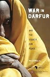De Waal, Alex: War in Darfur and the Search for Peace De Waal, Alex: War in Darfur and the Search for Peace