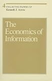Arrow, Kenneth Joseph: The Economics of Information