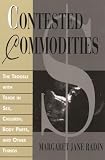 Radin, Margaret Jane: Contested Commodities Radin, Margaret Jane: Contested Commodities