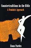 Pardes, Ilana: Countertraditions in the Bible: A Feminist Approach