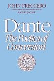 Freccero, John: Dante: The Poetics of Conversion
