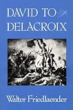 Friedlaender, Walter F.: David to Delacroix