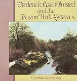 Zaitzevsky, Cynthia: Frederick Law Olmsted and the Boston Park System