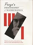 Demopoulos, William: Frege's Philosophy of Mathematics Demopoulos, William: Frege's Philosophy of Mathematics