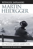 [???]: Martin Heidegger: Between Good and Evil
