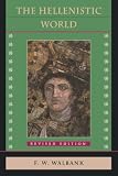 Walbank, F. W.: The Hellenistic World Walbank, F. W.: The Hellenistic World