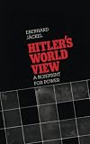 Jackel, Eberhard: Hitler's World View