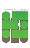 Cummings, E. E.: I Six Non Lectures Cummings, E. E.: I Six Non Lectures